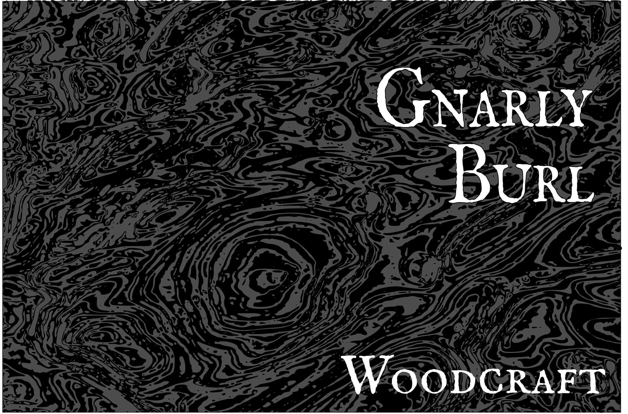 Gnarly Burl Woodcraft